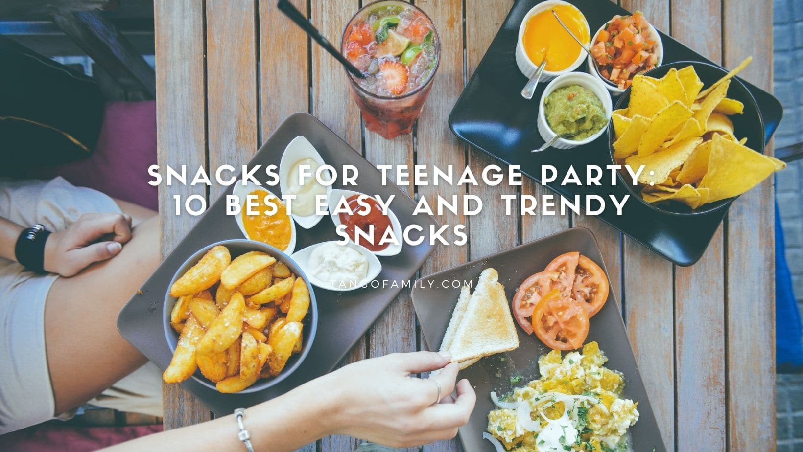 Snacks For Teenage Party 10 Best Easy Snacks Ideas